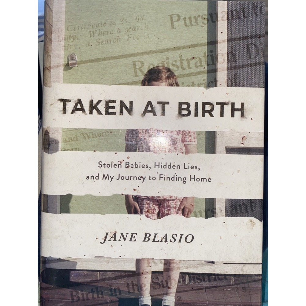 Taken at Birth Jane Blasio Stolen Babies Hidden Lies Hardcover Memoir 2021